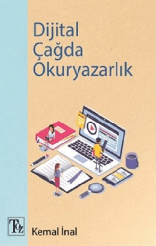 Dijital Çağda Okuryazarlık Kemal İnal