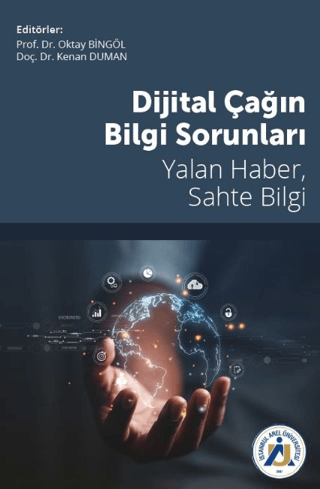 Dijital Çağın Bilgi Sorunları - Yalan Haber, Sahte Bilgi Kolektif