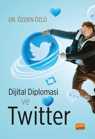 Dijital Diplomasi ve Twitter Özden Özlü