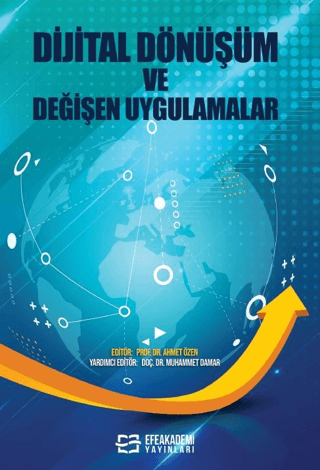 Dijital Dönüşüm ve Değişen Uygulamalar Ahmet Özen