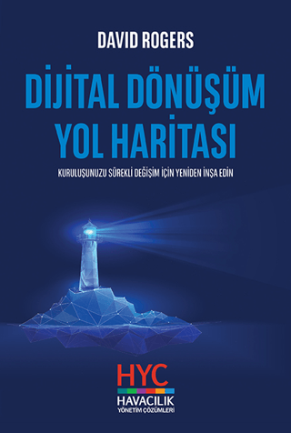 Dijital Dönüşüm Yol Haritası David Rogers