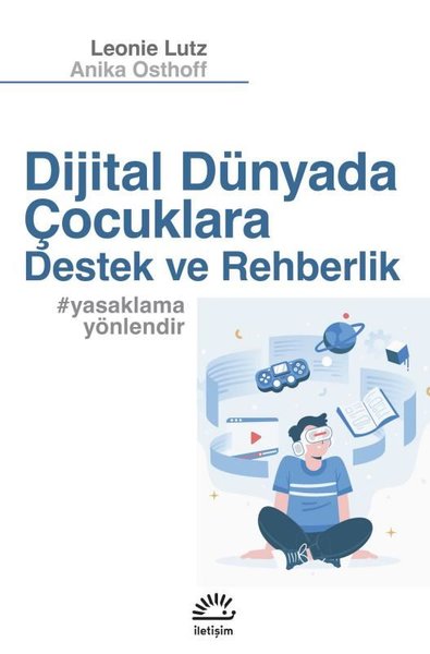 Dijital Dünyada Çocuklara Destek ve Rehberlik Anika Osthoff