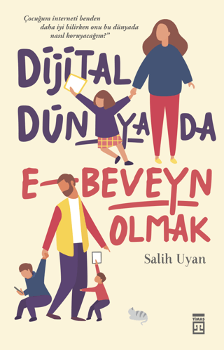 Dijital Dünyada E-Beveyn Olmak Salih Uyan