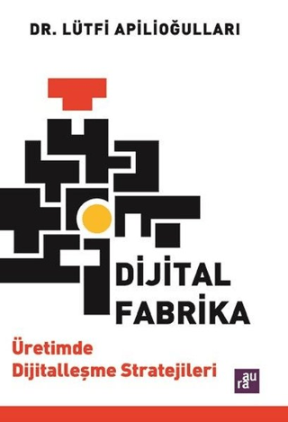 Dijital Fabrika Lütfi Apilioğulları