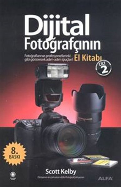 Dijital Fotoğrafçının El Kitabı - Cilt: 2 Scott Kelby