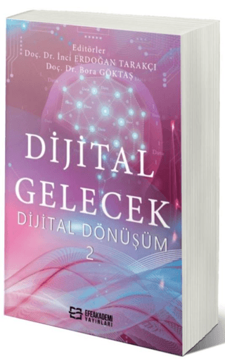 Dijital Gelecek Dijital Dönüşüm-2 İnci Erdoğan Tarakçı