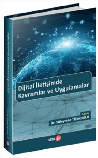 Dijital İletişimde Kavramlar ve Uygulamalar Kolektif