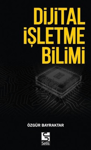 Dijital İşletme Bilimi Özgür Bayraktar