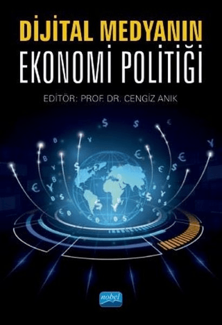 Dijital Medyanın Ekonomi Politiği Cengiz Anık