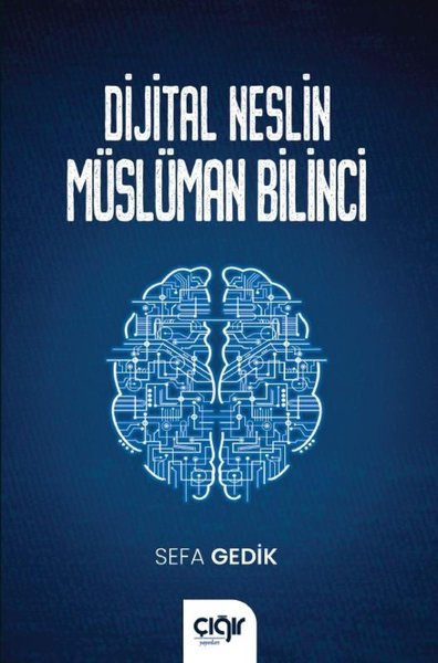 Dijital Neslin Müslüman Bilinci Sefa Gedik