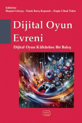 Dijital Oyun Evreni - Dijital Oyun Kültürüne Bir Bakış Kolektif