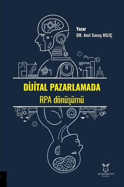 Dijital Pazarlamada RPA Dönüşümü Anıl Savaş Kılıç