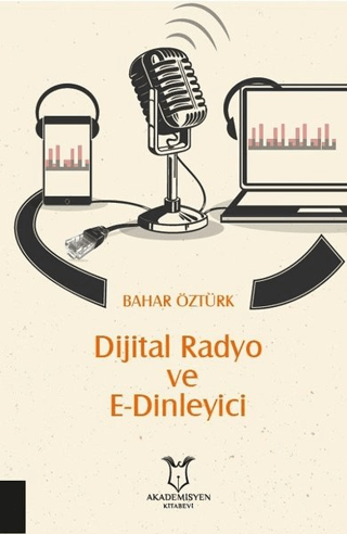 Dijital Radyo ve E-Dinleyici Bahar Öztürk