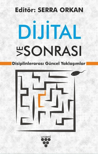 Dijital ve Sonrası Serra Orkan