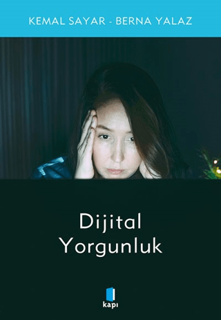 Dijital Yorgunluk Berna Yılmaz