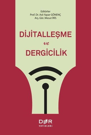 Dijitalleşme ve Dergicilik Aslı Yapar Gönenç