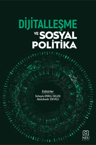 Dijitalleşme ve Sosyal Politika Süheyla Erikli Selek