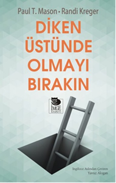 Diken Üstünde Olmayı Bırakın Paul T. Mason