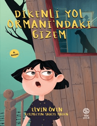 Dikenli Yol Ormanı'ndaki Gizem Elvin Öven