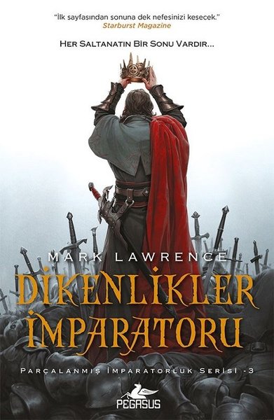 Dikenlikler İmparatoru - Parçalanmış İmparatorluk Serisi - 3 Mark Lawr