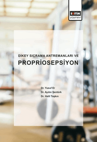 Dikey Sıçrama Antremanları ve Propriosepsiyon Yusuf Er