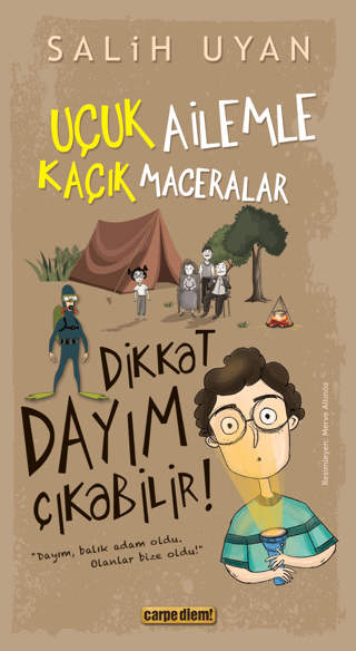 Dikkat Dayım Çıkabilir! Uçuk Ailemle Kaçık Maceralar 6 Salih Uyan