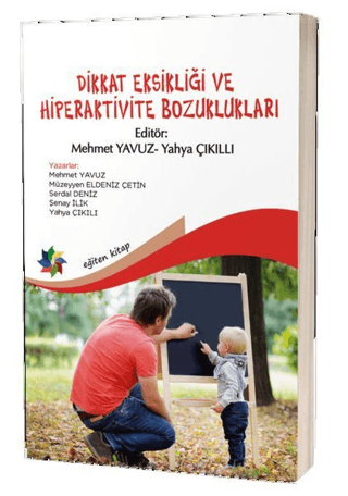 Dikkat Eksikliği ve Hiperaktivite Bozuklukları Mehmet Yavuz