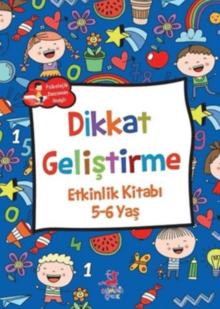 Dikkat Geliştirme - Etkinlik Kitabı (5-6 Yaş) Rose Mary Samanoğlu