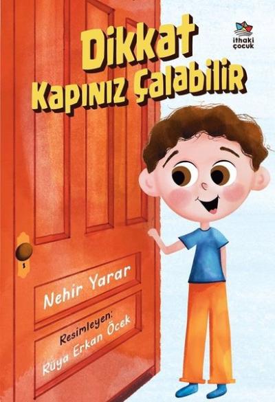 Dikkat Kapınız Çalabilir Nehir Yarar