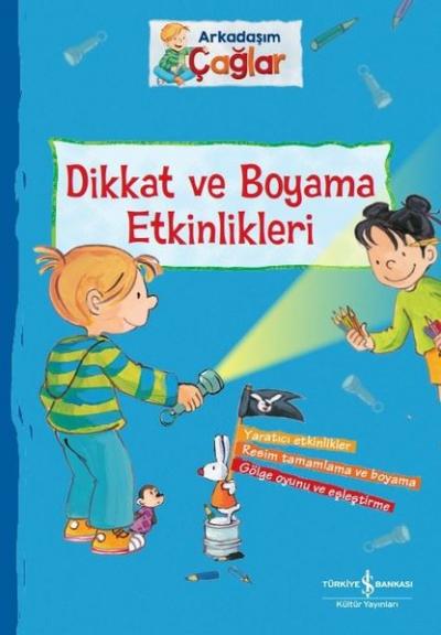 Dikkat ve Boyama Etkinlikleri - Arkadaşım Çağlar Brigitte Paul