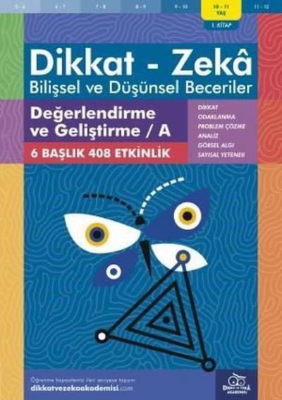 10-11 Yaş Dikkat-Zeka - Bilişsel ve Düşünsel Beceriler - Değerlendirme