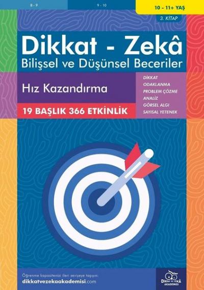 10-11 Yaş Dikkat - Zeka - Bilişsel ve Düşünsel Beceriler - Hız Kazandı