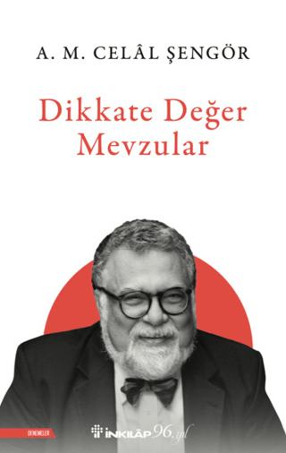 Dikkate Değer Mevzular A. M. Celal Şengör