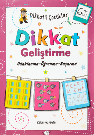 Dikkatli Çocuklar Dikkat Geliştirme 6+ Yaş Zekeriya Guter