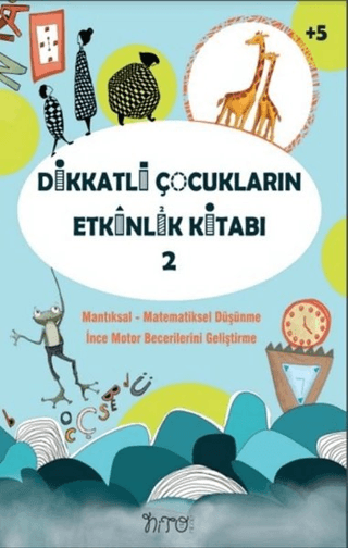 Dikkatli Çocukların Etkinlik Kitabı 2 Kolektif