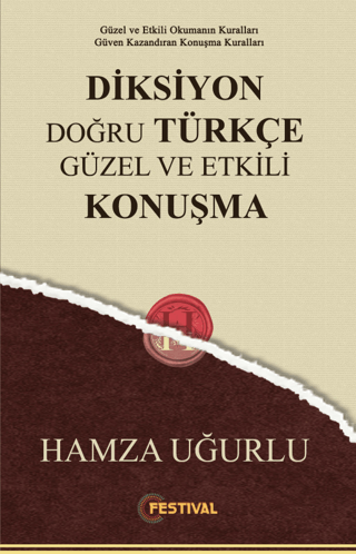 Diksiyon Doğru Türkçe Güzel ve Etkili Konuşma Hamza Uğurlu