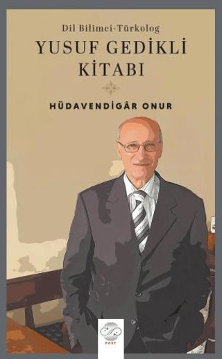 Dil Bilimci - Türkolog Yusuf Gedikli Kitabı Hüdavendigar Onur