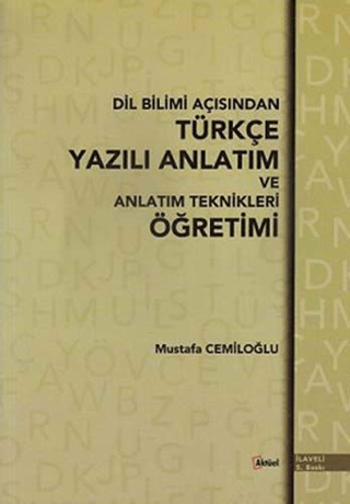 Dil Bilimi Açısından Türkçe Yazılı Anlatım ve Anlatım Teknikleri Öğret