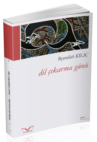 Dil Çıkarma Günü Beytullah Kılıç