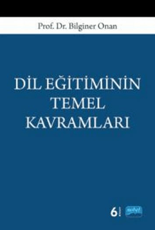 Dil Eğitiminin Temel Kavramları %6 indirimli Bilginer Onan