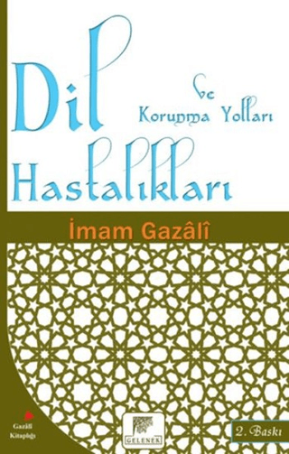 Dil Hastalıkları ve Korunma Yolları İmam-ı Gazali