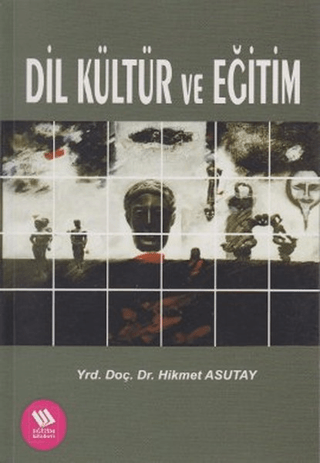 Dil Kültür ve Eğitim %12 indirimli Hikmet Asutay