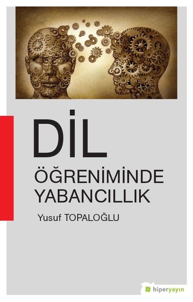 Dil Öğreniminde Yabancıllık Yusuf Topaloğlu