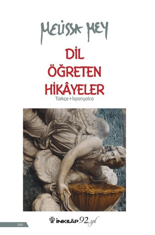 Dil Öğreten Hikayeler Türkçe-İspanyolca Melissa Mey