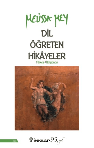 Dil Öğreten Hikayeler Türkçe - İtalyanca Melissa Mey