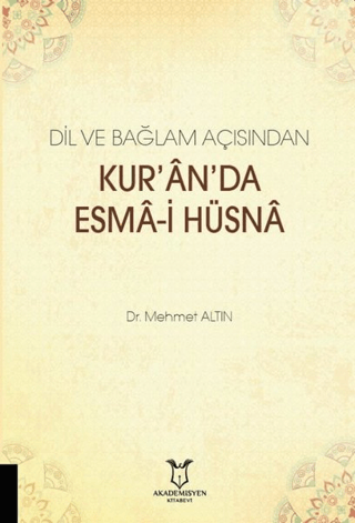 Dil ve Bağlam Açısından Kur'an'da Esma-i Hüsna Musa Turşak