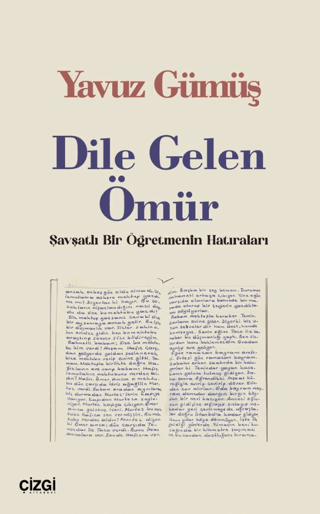 Dile Gelen Ömür / Şavşatlı Bir Öğretmenin Hatıraları Yavuz Gümüş