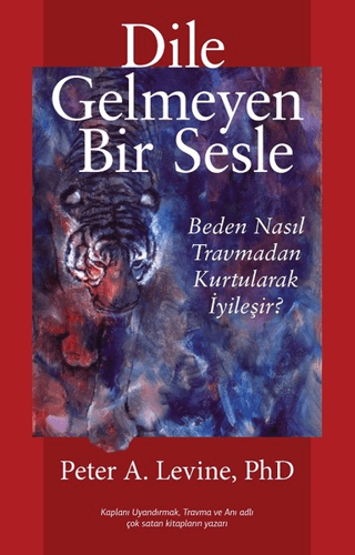 Dile Gelmeyen Bir Sesle Peter A. Levine