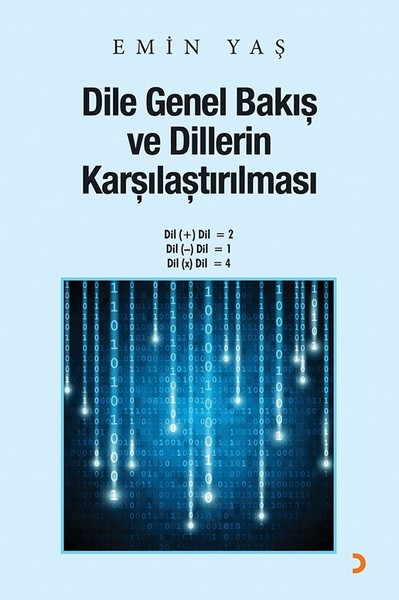 Dile Genel Bakış ve Dillerin Karşılaştırılması Emin Yaş