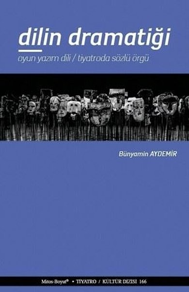 Dilin Dramatiği Bünyamin Aydemir